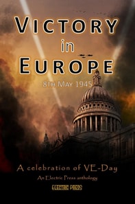 Victory in Europe: A Celebration of VE Day