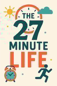 27 Minute Life