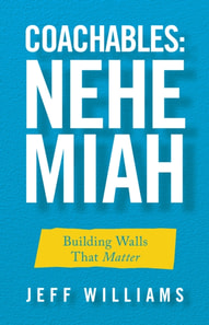 Coachables: Nehemiah