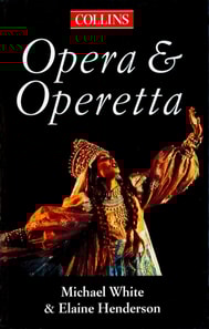 Collins Guide To Opera And Operetta