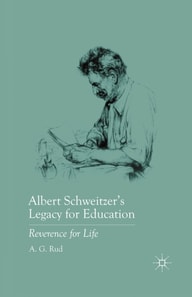 Albert Schweitzer's Legacy for Education
