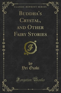 Buddha's Crystal, and Other Fairy Stories