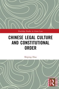 Chinese Legal Culture and Constitutional Order