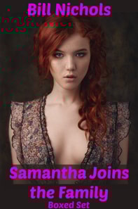 Samantha Joins the Family: Boxed Set Parts 1-3