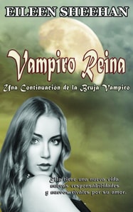 Vampiro Reina; Una Continuacion de la Bruja Vampiro (Libro dos)