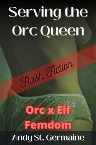 Serving the Orc Queen