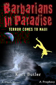 Barbarians in Paradise / Terror Comes to Maui