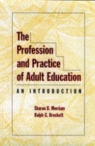 Profession and Practice of Adult Education