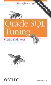 Oracle SQL Tuning Pocket Reference