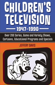 Children's Television, 1947-1990