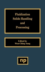 Fluidization, Solids Handling, and Processing