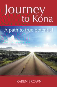 Journey to Kona, A path to true potential