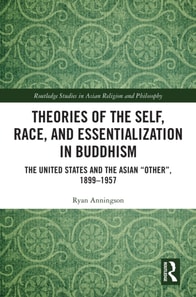 Theories of the Self, Race, and Essentialization in Buddhism