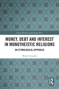 Money, Debt and Interest in Monotheistic Religions
