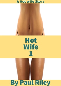 Hot Wife 1
