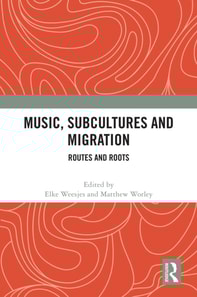 Music, Subcultures and Migration