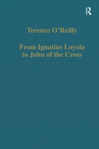From Ignatius Loyola to John of the Cross