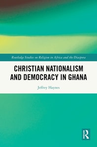 Christian Nationalism and Democracy in Ghana