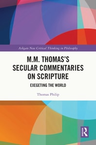 M.M. Thomas's Secular Commentaries on Scripture