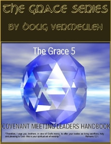 Grace series - 5 Church Meetings - 5 Ministries - Covenant Meeting Handbook