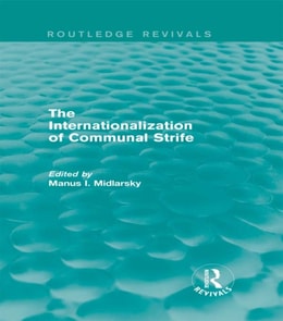 Internationalization of Communal Strife (Routledge Revivals)