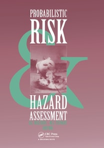 Probabilistic Risk and Hazard Assessment