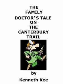 Family Doctor's Tale On The Canterbury Trail