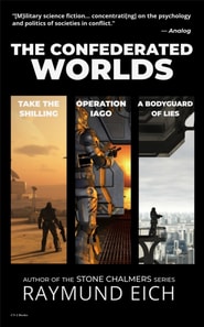 Confederated Worlds: Take the Shilling, Operation Iago, and A Bodyguard of Lies