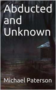 Abducted and Unknown