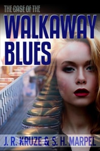 Case of the Walkaway Blues