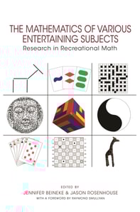 Mathematics of Various Entertaining Subjects
