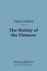 Mutiny of the Elsinore (Barnes & Noble Digital Library)