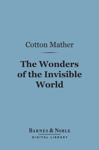 Wonders of the Invisible World (Barnes & Noble Digital Library)