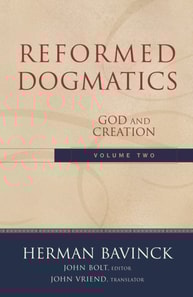 Reformed Dogmatics, Volume 2 : Volume 2