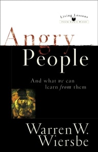 Angry People (Living Lessons From God's Word)