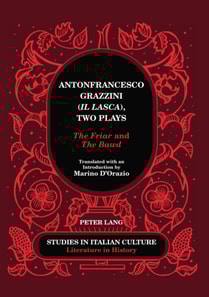 Antonfrancesco Grazzini ( Il Lasca ), Two Plays