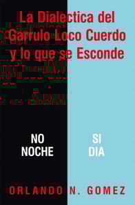 La Dialectica Del Garrulo Loco Cuerdo Y Lo Que Se Esconde