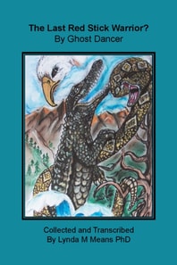 Last Red Stick Warrior? by Ghost Dancer