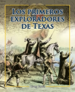 Los primeros exploradores de Texas (Early Explorers of Texas)