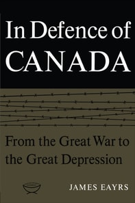 In Defence of Canada Volume I