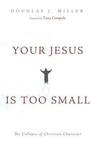 Your Jesus Is too Small