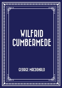 Wilfrid Cumbermede