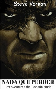 NADA QUE PERDER   Las aventuras del Capitan Nada