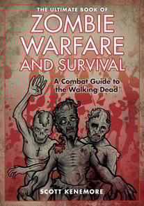 Ultimate Book of Zombie Warfare and Survival