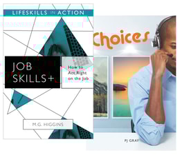 How to Act Right on the Job/ Choices (Job Skills)