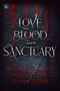 Love, Blood, and Sanctuary