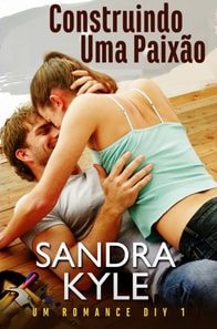 Construindo Uma Paixão