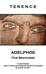 Adelphoe (The Brothers)