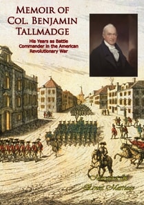 Memoir of Col. Benjamin Tallmadge: