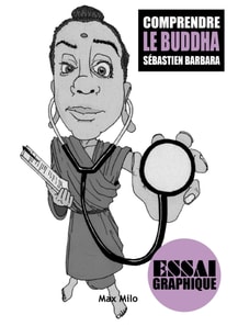 Comprendre Le Buddha